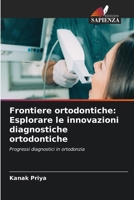 Frontiere ortodontiche: Esplorare le innovazioni diagnostiche ortodontiche 620728965X Book Cover