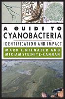 A Guide to Cyanobacteria: Identification and Impact 0813175593 Book Cover