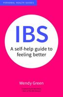 IBS: A Self-Help Guide to Feeling Better 1849538077 Book Cover