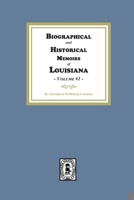 Biographical and Historical Memoirs of Louisiana - Volume #1 1639140328 Book Cover