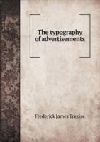 The Typography of Advertisements [microform] 1014180066 Book Cover