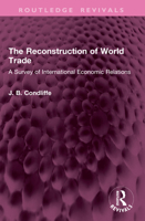 The Reconstruction of World Trade 1032409223 Book Cover