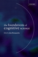 The Foundations of Cognitive Science 0198238894 Book Cover
