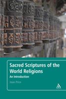 Sacred Scriptures of the World Religions: An Introduction 082642354X Book Cover