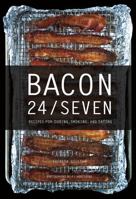 Bacon 24/7: Recipes for Curing, Smoking, and Eating (Expanded second edition) 1581572379 Book Cover