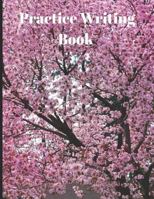 Practice Writing Book: Cherry Blossom 1723805947 Book Cover