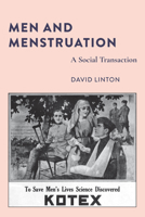 Men and Menstruation: A Social Transaction 1433168723 Book Cover