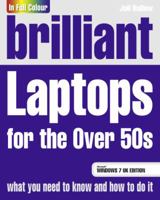 Brilliant Laptops for the Over 50s Windows 7 Edition 0273733184 Book Cover