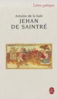 Jehan de Saintre (Lettres gothiques) 2253066575 Book Cover