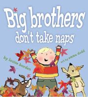 Big Brothers Don't Take Naps 1416955038 Book Cover