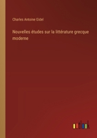 Nouvelles études sur la littérature grecque moderne 3385018080 Book Cover