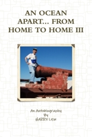 AN OCEAN APART... FROM HOME TO HOME III 1365128652 Book Cover