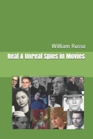 Real & Unreal Spies in Movies B08M8HF4BC Book Cover