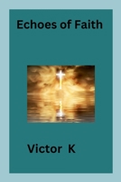 Echoes of Faith B0DV6RJMF3 Book Cover