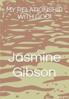 My Relationship with God! B0BXNF2K9K Book Cover