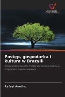 Postep, gospodarka i kultura w Brazylii (Polish Edition) 6209880754 Book Cover