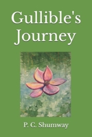 Gullible's Journey: The Clock Has Started B0C6W2YWQ8 Book Cover