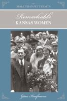More Than Petticoats: Remarkable Kansas Women 0762760273 Book Cover