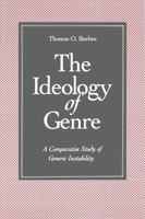 The Ideology of Genre: A Comparative Study of Generic Instability 0271025700 Book Cover