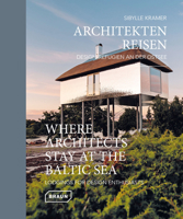 Where Architects Stay at the Baltic Sea: Lodgings for Design Enthusiasts 3037682817 Book Cover