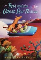 Tria and the Great Star Rescue 0385729413 Book Cover