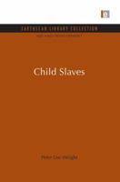 Child Slaves 0415846420 Book Cover