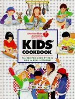 American Heart Association Kids' Cookbook: All Recipes Made by Real Kids in Real Kitchens! 0812919300 Book Cover