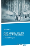 Fiery Serpent and the Magical Wonderland: A Book Of Fairytale null Book Cover