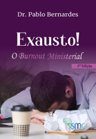 Exausto! O Burnout Ministerial (Portuguese Edition) B0DLDL39WF Book Cover