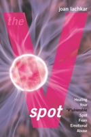 The V-Spot: Healing the Vulnerable Spot from Emotional Abuse 0765703920 Book Cover