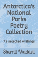 Antarctica's National Parks Poetry Collection B0F9FHYQZH Book Cover