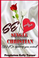 Sex and The Single Christian 1530735009 Book Cover