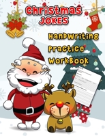 Christmas Jokes Handwriting Practice Workbook: A Humorous Word Tracing Workbook With 55 Jokes To Practice writing For Kids In Kindergarten First Grade and Second Grade B08N5LDXWW Book Cover