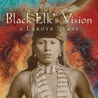 Black Elk's Vision: A Lakota Story 0810983990 Book Cover