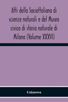 Atti della Societtaliana di scienze naturali e del Museo civico di storia naturale di Milano 9354300804 Book Cover