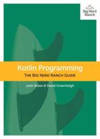 Kotlin Programming: The Big Nerd Ranch Guide 0135161630 Book Cover