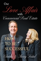 Our Love Affair With Commercial Real Estate B0F8199G56 Book Cover