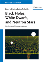 Black Holes, White Dwarfs and Neutron Stars: The Physics of Compact Objects 3527414509 Book Cover