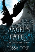 Angel's Fate: The Complete Series 1990587275 Book Cover