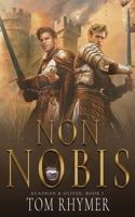 Non Nobis: Not For Us 1965514073 Book Cover