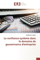 La confiance-système dans le domaine de gouvernance d'entreprise 6138437438 Book Cover