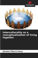 Interculturality as a conceptualisation of living together 6207262093 Book Cover