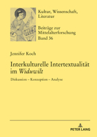 Interkulturelle Intertextualitaet Im �widuwilt�: Diskussion - Konzeption - Analyse 3631805047 Book Cover