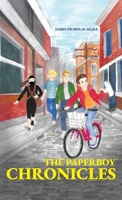 The Paperboy Chronicles B0FMJCCQ1J Book Cover