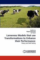 Lameness Models that use Transformations to Enhance their Performance:: Theory and Field Testing 3838386965 Book Cover