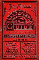 The Bartender's Guide: How to Mix Drinks: A Bon Vivant's Companion 1537030507 Book Cover