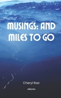 Musings: And Miles To Go 936016965X Book Cover