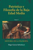 Patrística y Filosofía de la Baja Edad Media: Tomo V (Filosofía Medieval) (Spanish Edition) B0GWJKK1CJ Book Cover