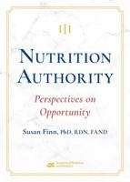 Nutrition Authority: Perspectives on Opportunity 0880912235 Book Cover