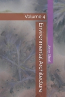Environmental Architecture: Volume 4 (The MGCA Multiverse Series) B0H66LR42Y Book Cover